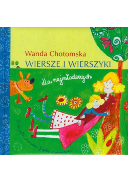 Chotomska Wanda - Wiersze i wierszyki dla najmłodszych