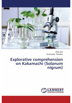 Explorative Comprehension on Kakamachi (Solanum Nigrum)