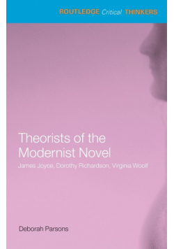 Theorists of the Modernist Novel
