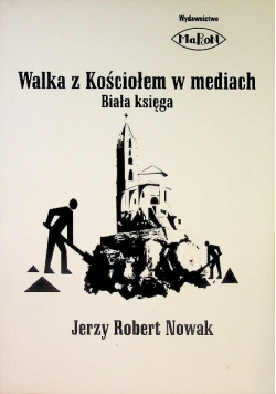 Walka z Kościołem w mediach
