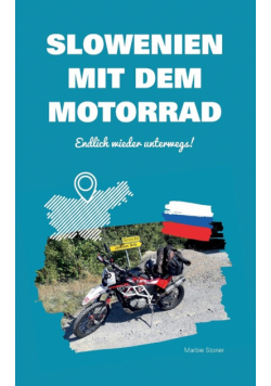 Slowenien mit dem Motorrad