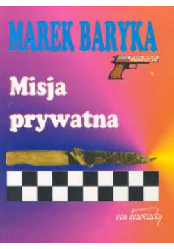 Baryka Marek - Misja prywatna