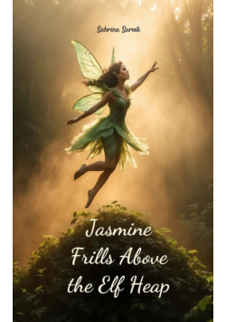 Jasmine Frills Above the Elf Heap