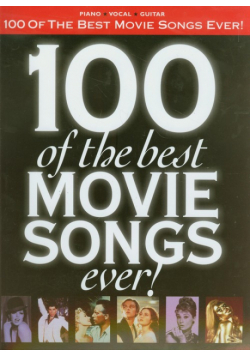 100 of the Best Movie Songs ever