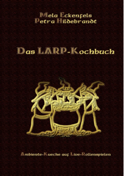 Das LARP-Kochbuch