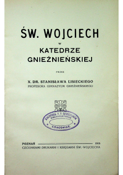 Św Wojciech w katedrze gnieźnieńskiej 1915 r