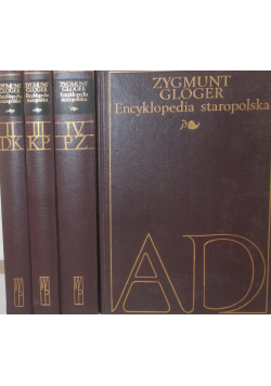 Encyklopedia staropolska ilustrowana Tom I do IV