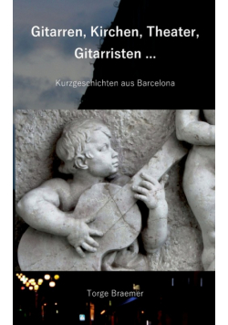 Gitarren, Kirchen, Theater, Gitarristen ...