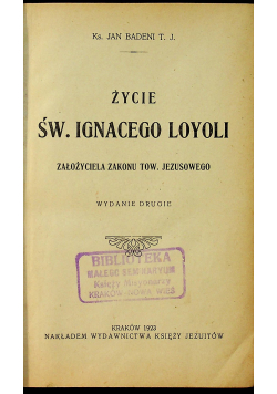 Życie Św Ignacego Loyoli 1893 r