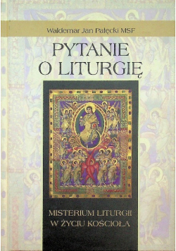 Pytanie o Liturgię