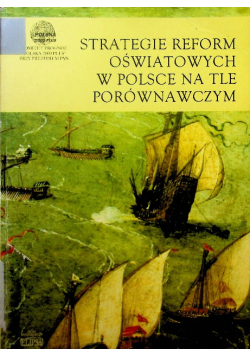Strategie reform oświatowych w Polsce na tle porównawczym