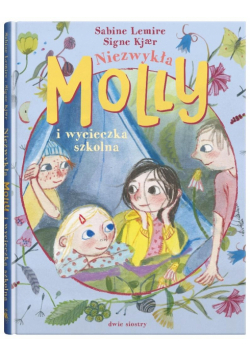 Niezwykła Molly i wycieczka szkolna. Tom 3