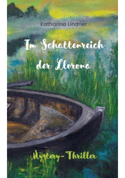 Im Schattenreich der Llorona