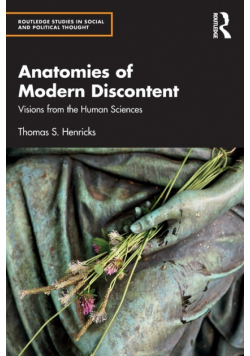 Anatomies of Modern Discontent