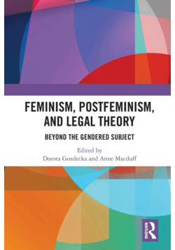 Feminism, Postfeminism and Legal Theory