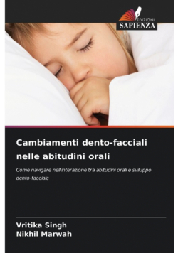 Cambiamenti dento-facciali nelle abitudini orali
