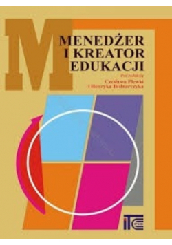 Menedżer i kreator edukacji