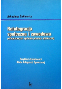 Reintegracja społeczna i zawodowa