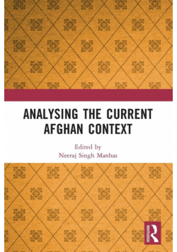 Analysing the Current Afghan Context