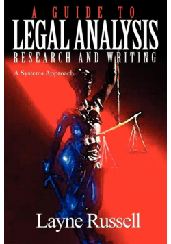 A Guide to Legal Analysis, Research and Writing