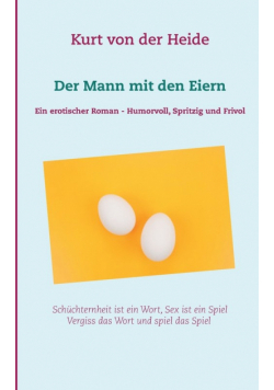 Der Mann mit den Eiern