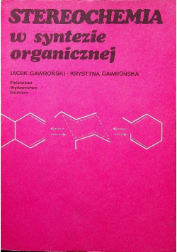 Stereochemia w syntezie organicznej