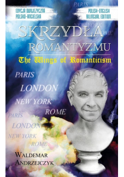 Skrzydła Romantyzmu The Wings of Romanticism
