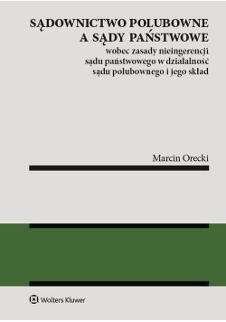 Sądownictwo polubowne a sądy państwowe
