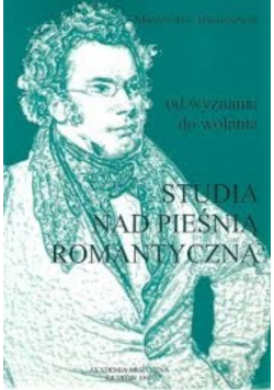 Studia nad pieśnią romantyczną