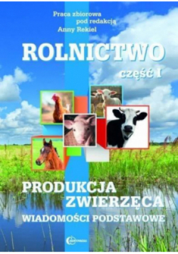Rolnictwo Część 1 Produkcja zwierzęca