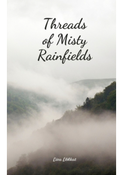 Threads of Misty Rainfields
