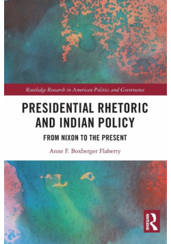 Presidential Rhetoric and Indian Policy