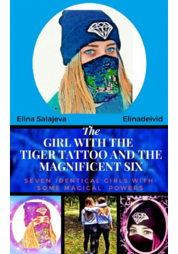 The Girl With The Tiger Tattoo And The Magnificent Six