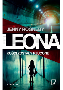 Leona Kości zostały rzucone