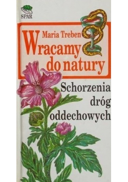 Wracamy do natury Schorzenia dróg oddechowych