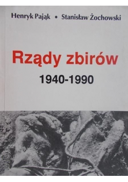 Rządy zbirów 1940 - 1990
