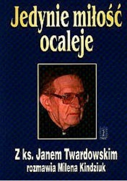 Jedynie miłość ocaleje