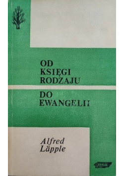 Od Księgi Rodzaju do Ewangelii