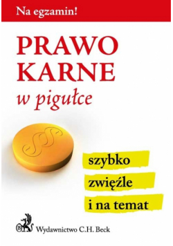 Gacka-Asiewicz Aneta (red.) - Prawo karne w pigułce
