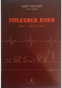 Milcząca arka Mięso zabójca świata