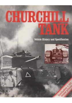 Churchill Tank Vehicle History and Specification