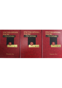 Encyklopedia Nauki i Techniki Tom I do III