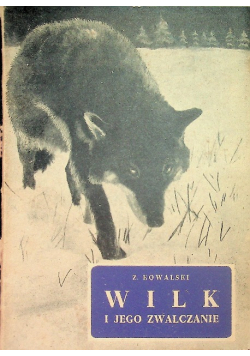 Wilk i jego zwalczanie