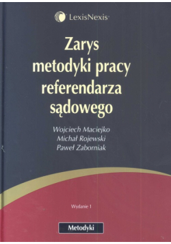 Zarys metodyki pracy referendarza sądowego
