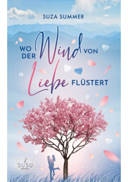 Wo der Wind von Liebe flüstert