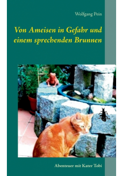 Von Ameisen in Gefahr und einem sprechenden Brunnen