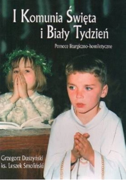 I Komunia Święta i Biały Tydzień