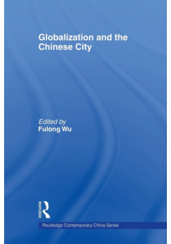 Globalization and the Chinese City