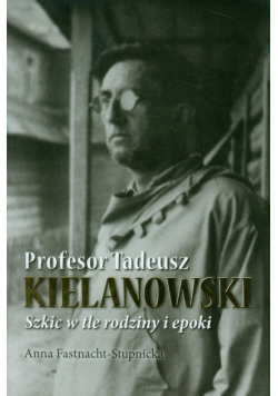 Profesor Tadeusz Kielanowski