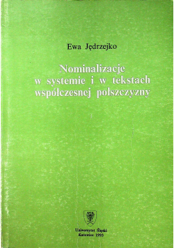 Nominalizacje w systemie i w tekstach współczesnej polszczyzny